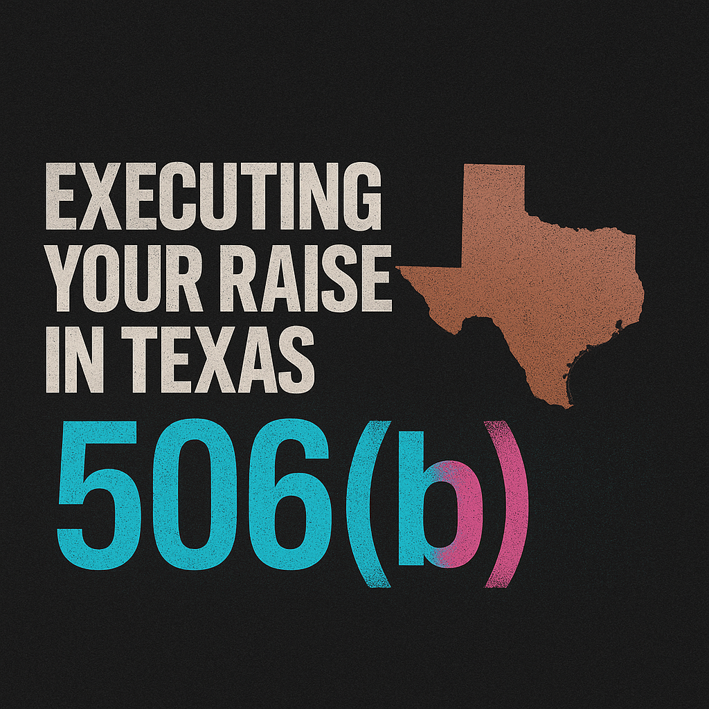 Executing Your Raise in Texas: 506(b) vs 506(c), Advertising Hygiene ...
